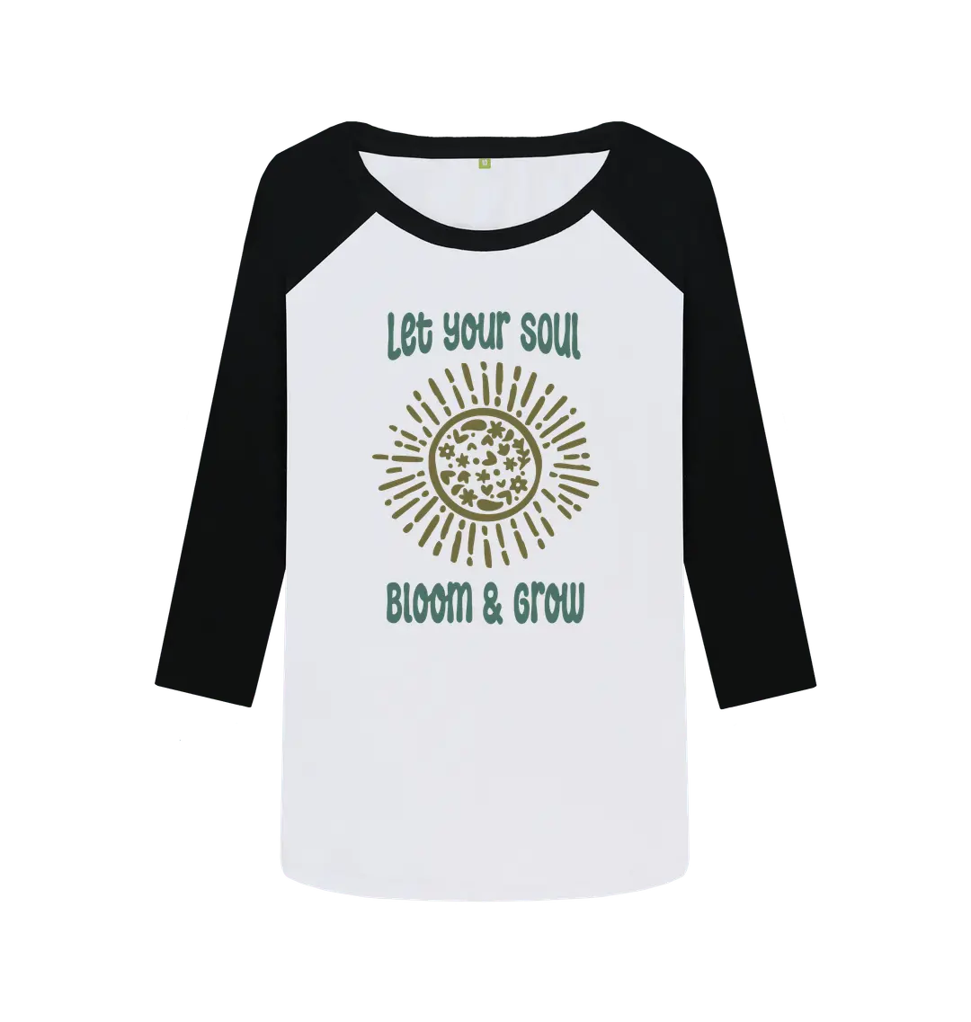 Let Your Soul Bloom and Grow Women’s Baseball Top with floral design and inspirational message, eco-friendly long-sleeve adventure shirt