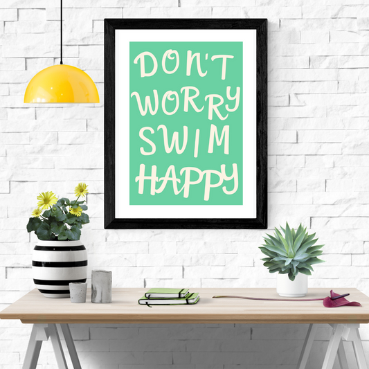 Don't Worry Swim Happy Wall Art: Digital Download and Printer-friendly
