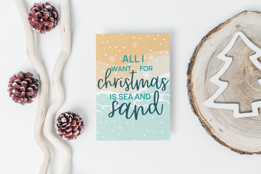 All I Want Is Sea And Sand Christmas Greeting Card