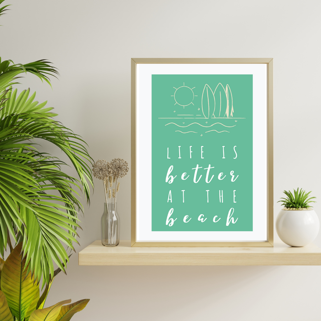 Life Is Better At Beach Wall Art: Digital Download and Printer